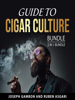 cover image of Guide to Cigar Culture Bundle, 2 in 1 Bundle